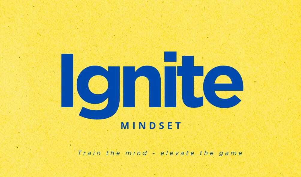 Ignite Mindset: Supporting the Player Behind the Performance